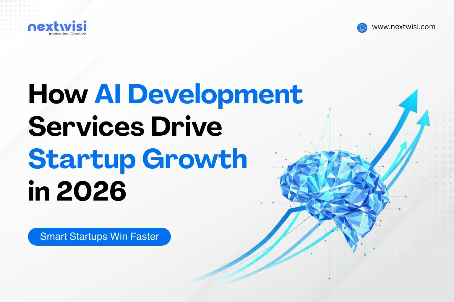How AI Development Services Drive Startup Growth in 2026