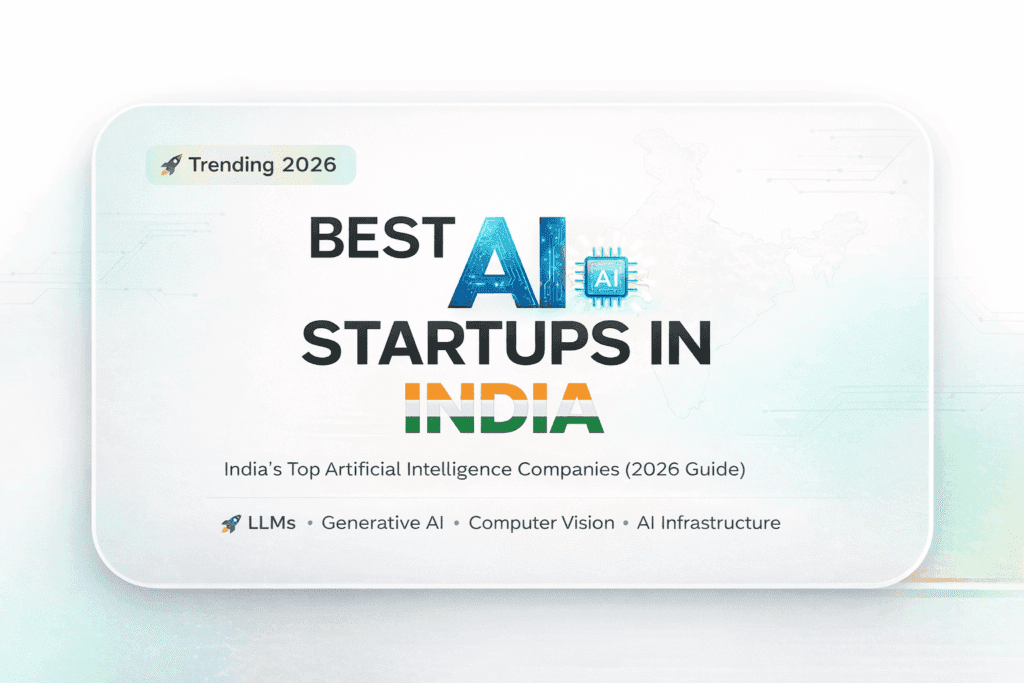 Best AI Startups in India (2026) : Top Artificial Intelligence Companies
